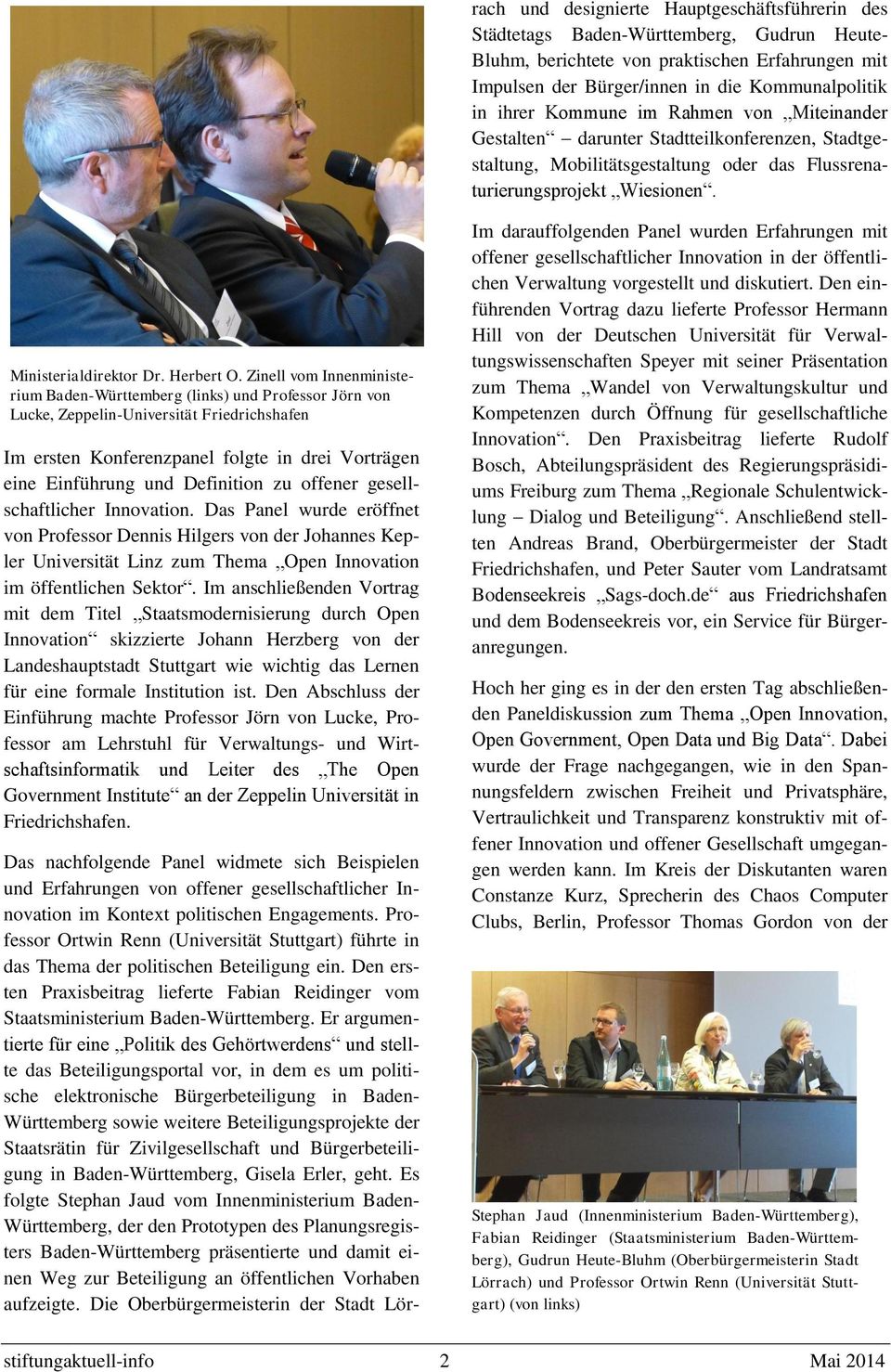 Zinell vom Innenministerium Baden-Württemberg (links) und Professor Jörn von Lucke, Zeppelin-Universität Friedrichshafen Im ersten Konferenzpanel folgte in drei Vorträgen eine Einführung und