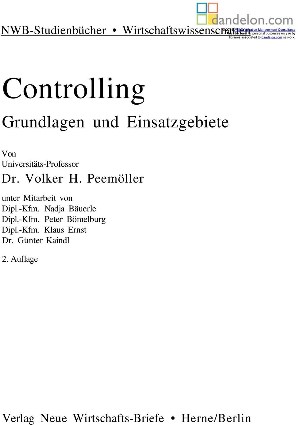Controlling Grundlagen und Einsatzgebiete Von Universitäts-Professor Dr. Volker H.