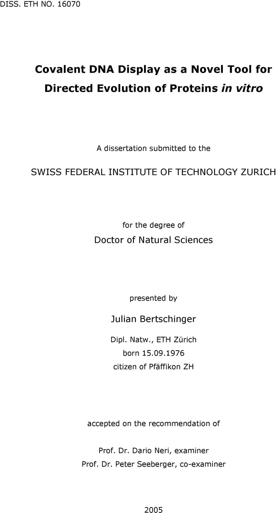 submitted to the SWISS FEDERAL INSTITUTE OF TECHNOLOGY ZURICH for the degree of Doctor of Natural Sciences