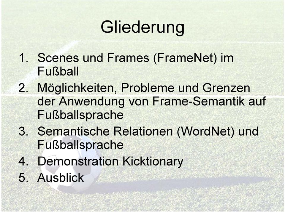 Frame-Semantik auf Fußballsprache 3.
