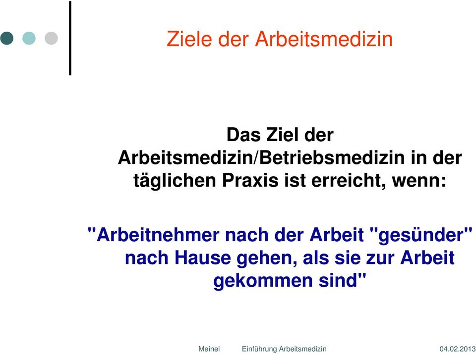 Praxis ist erreicht, wenn: "Arbeitnehmer nach der