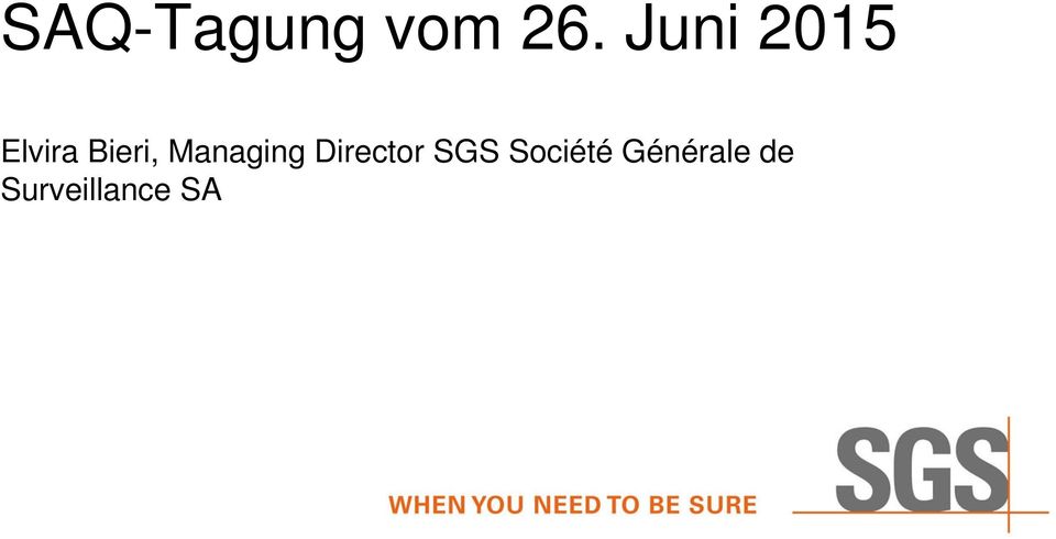 Managing Director SGS