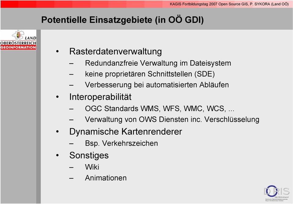 Abläufen Interoperabilität OGC Standards WMS, WFS, WMC, WCS,.