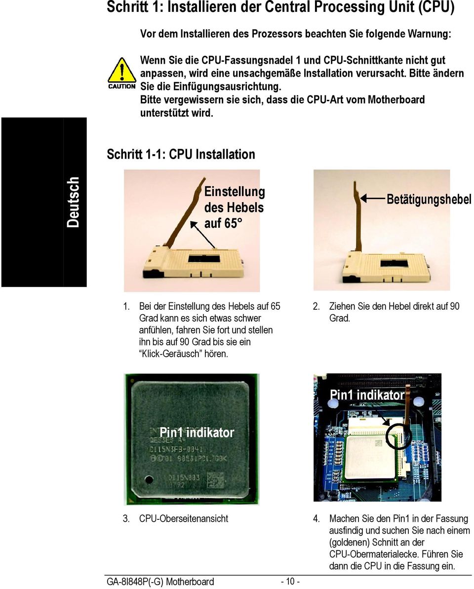 Schritt 1-1: CPU Installation Deutsch Einstellung des Hebels auf 65 Betätigungshebel Español 1.
