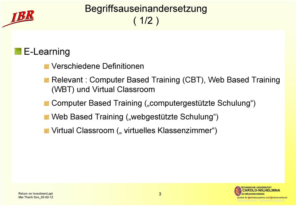 Virtual Classroom Computer Based Training ( computergestützte Schulung ) Web