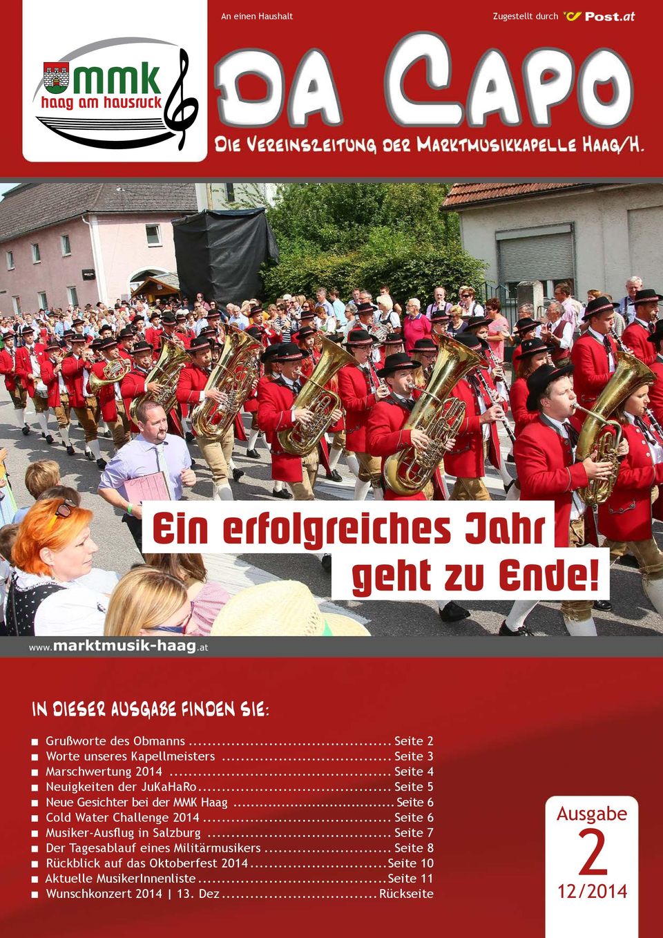 .. Seite 5 Neue Gesichter bei der MMK Haag... Seite 6 Cold Water Challenge 2014... Seite 6 Musiker-Ausflug in Salzburg.