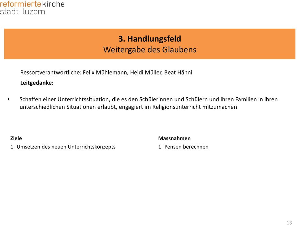 Schülerinnen und Schülern und ihren Familien in ihren unterschiedlichen Situationen