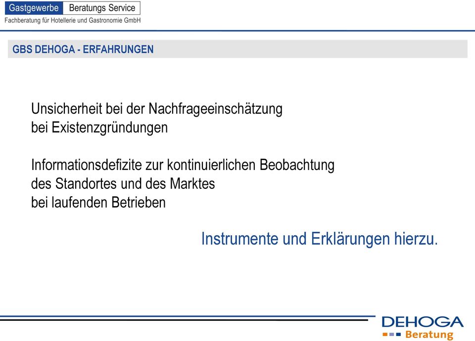 Informationsdefizite zur kontinuierlichen Beobachtung des