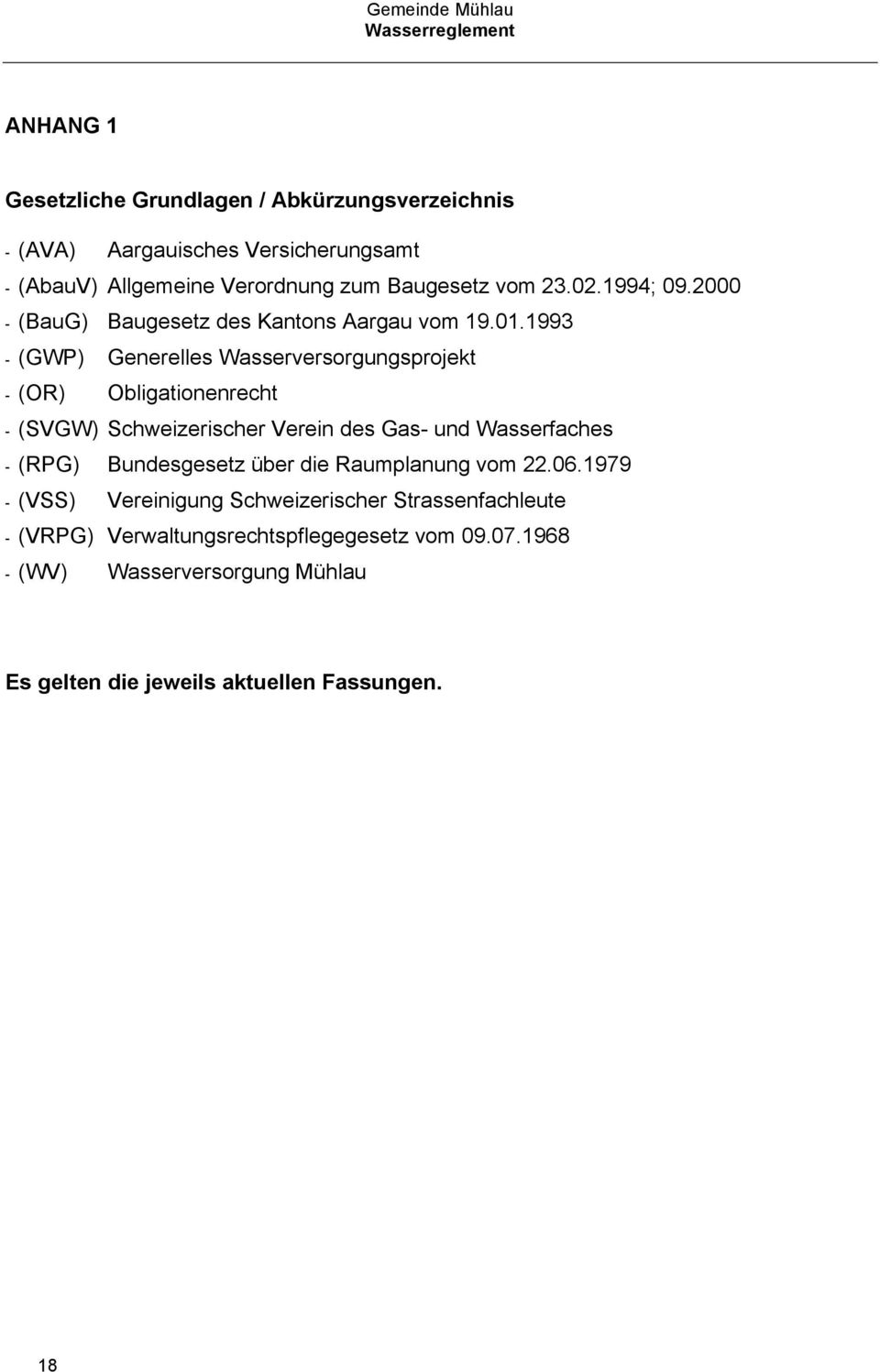 Schweizerischer Verein des Gas- und Wasserfaches - (RPG) Bundesgesetz über die Raumplanung vom.06.