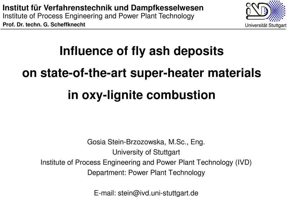 Scheffknecht Influence of fly ash deposits on state-of-the-art super-heater materials in oxy-lignite