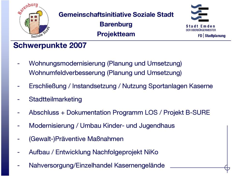 Stadtteilmarketing - Abschluss + Dokumentation Programm LOS / Projekt B-SURE - Modernisierung / Umbau Kinder- und