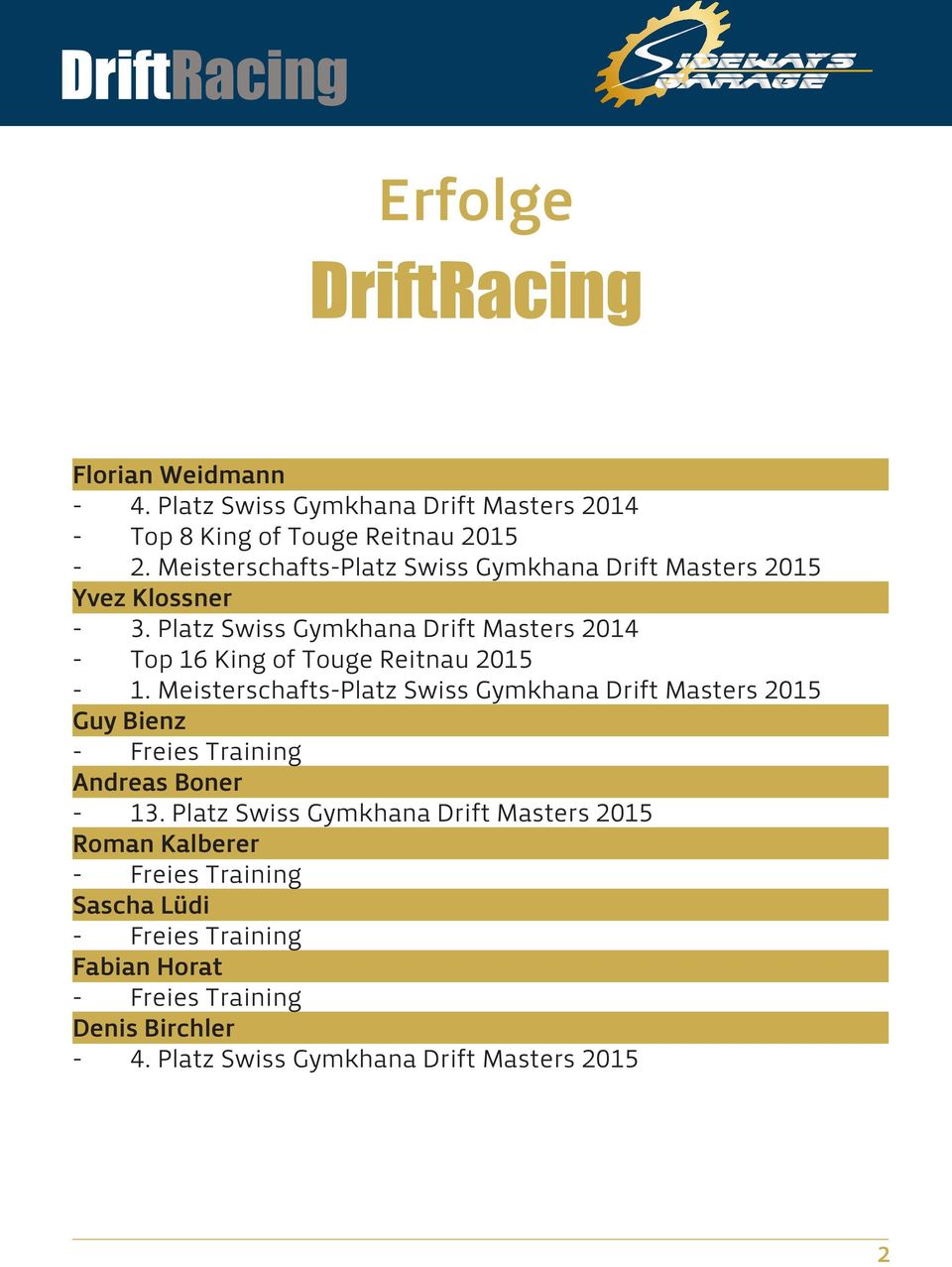 Platz Swiss Gymkhana Drift Masters 2014 - Top 16 King of Touge Reitnau 2015-1.