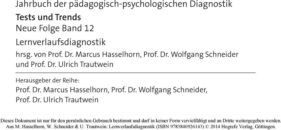 Dr. Ulrich Trautwein Herausgeber der Reihe: Prof. Dr. Marcus Hasselhorn, Prof.