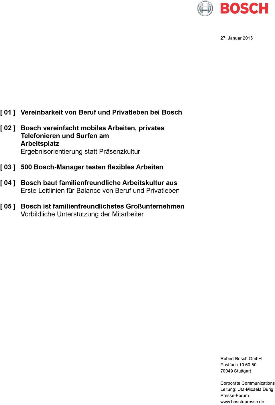 Arbeitskultur aus Erste Leitlinien für Balance von Beruf und Privatleben [ 05 ] Bosch ist familienfreundlichstes Großunternehmen Vorbildliche