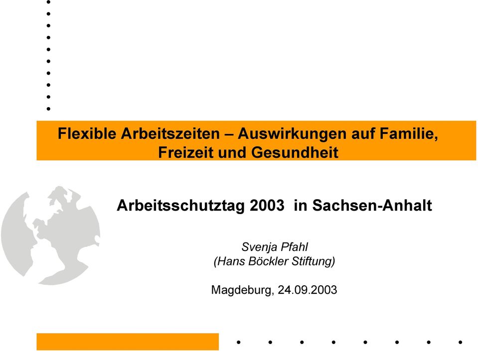 Arbeitsschutztag 2003 in Sachsen-Anhalt