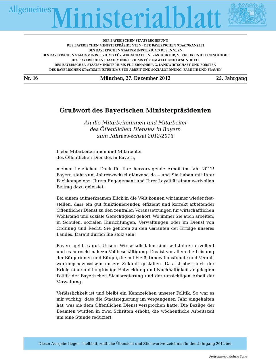 STAATSMINISTERIUMS FÜR ARBEIT UND SOZIALORDNUNG, FAMILIE UND FRAUEN Nr. 16 München, 27. Dezember 2012 25.
