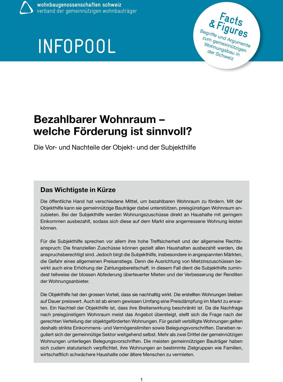 Mit der Objekthilfe kann sie gemeinnützige Bauträger dabei unterstützen, preisgünstigen Wohnraum anzubieten.