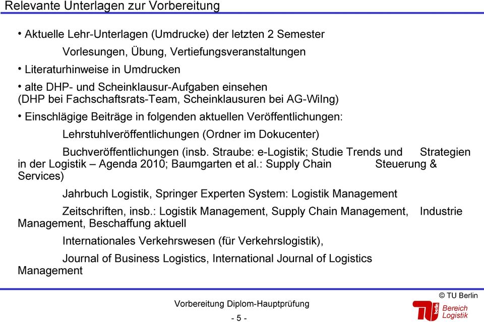 Dokucenter) Buchveröffentlichungen (insb. Straube: e-; Studie Trends und Strategien in der Agenda 2010; Baumgarten et al.