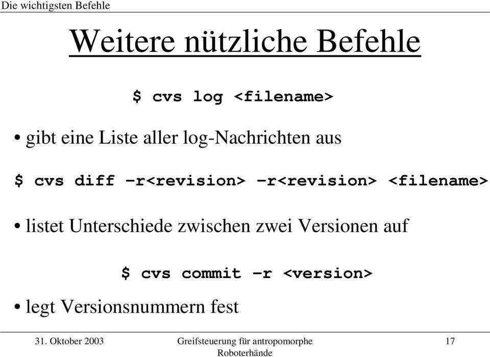 r<revision> -r<revision> <filename> listet Unterschiede zwischen