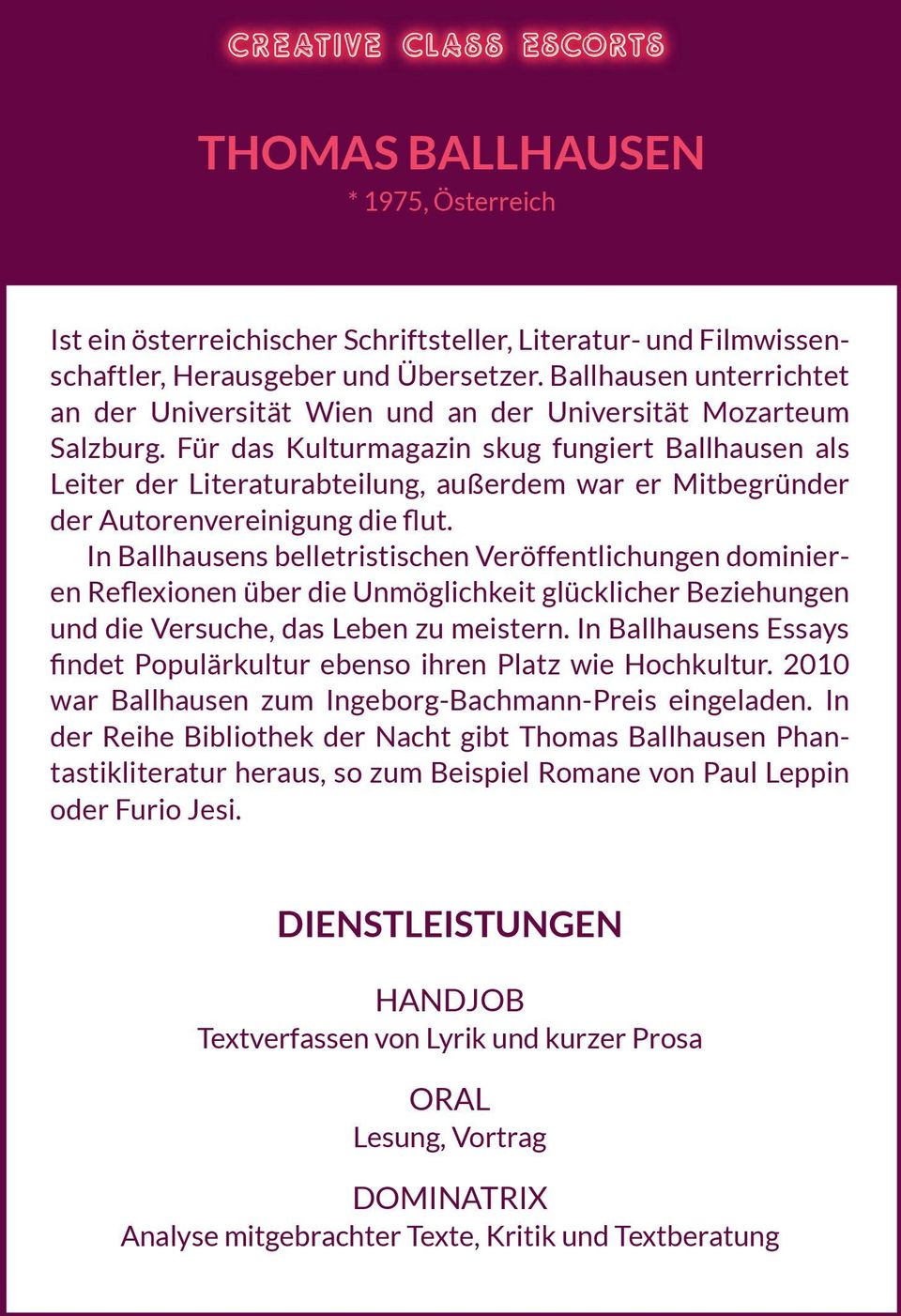 Für das Kulturmagazin skug fungiert Ballhausen als Leiter der Literaturabteilung, außerdem war er Mitbegründer der Autorenvereinigung die flut.