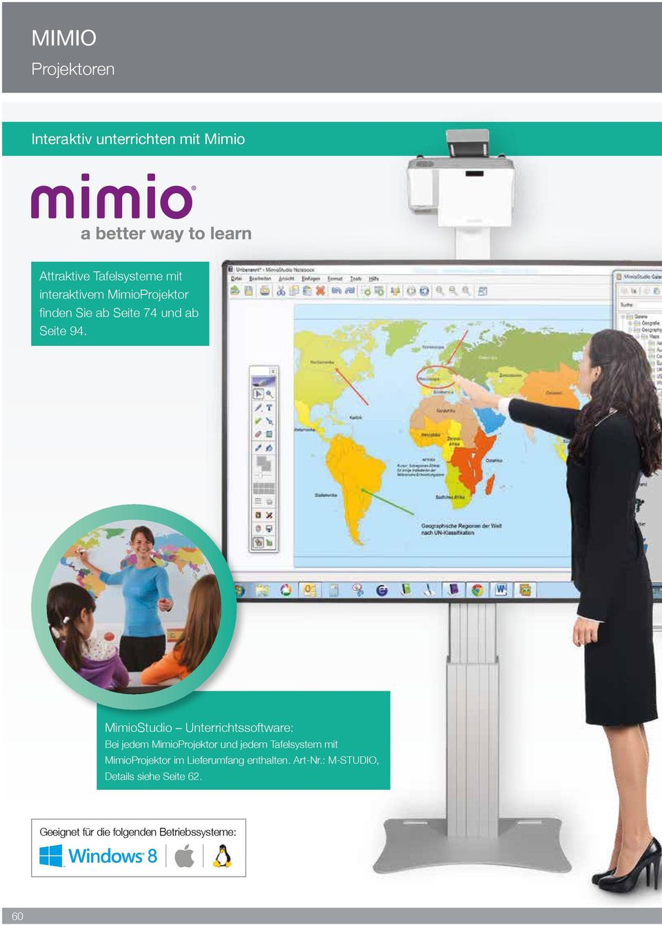 MimioStudio Unterrichtssoftware: Bei jedem MimioProjektor und jedem Tafelsystem mit MimioProjektor im Lieferumfang enthalten.