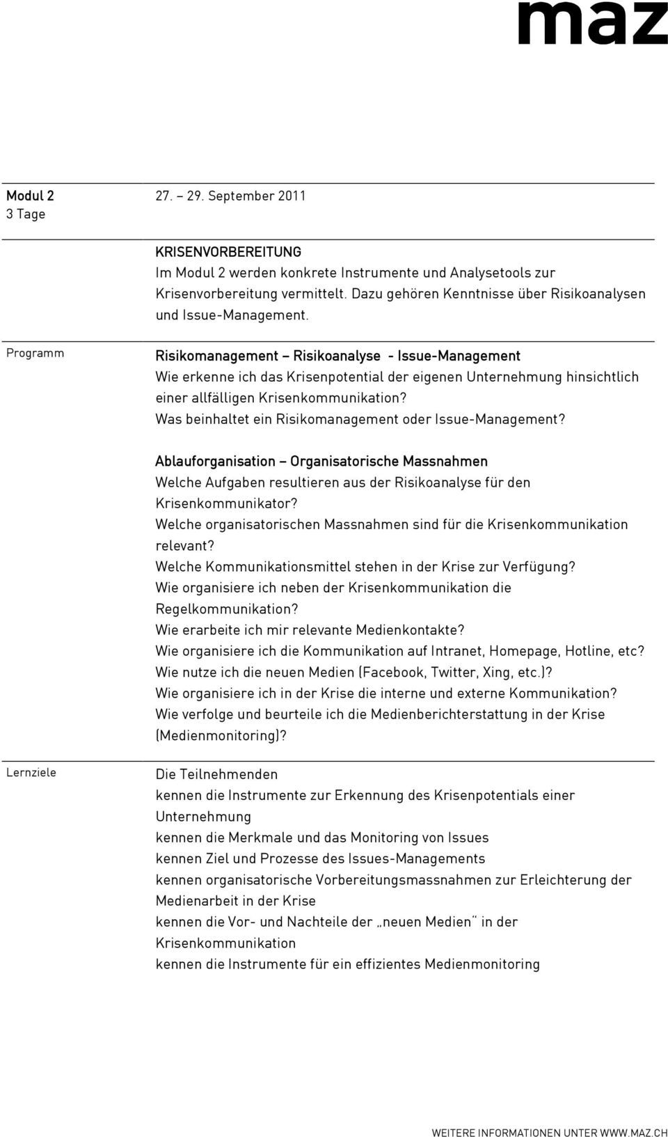 Programm Risikomanagement Risikoanalyse - Issue-Management Wie erkenne ich das Krisenpotential der eigenen Unternehmung hinsichtlich einer allfälligen Krisenkommunikation?