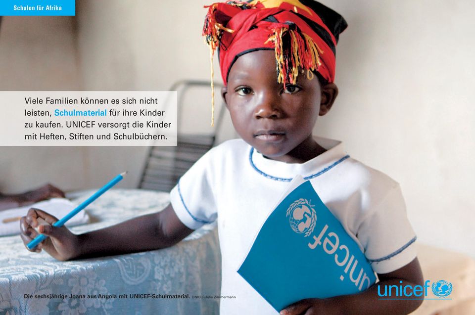 UNICEF versorgt die Kinder mit Heften, Stiften und