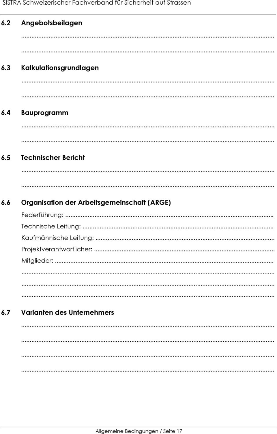 6 Organisation der Arbeitsgemeinschaft (ARGE) Federführung:.