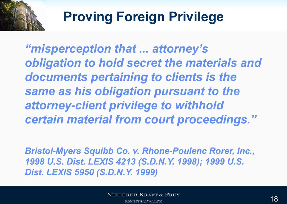 same as his obligation pursuant to the attorney-client privilege to withhold certain material from