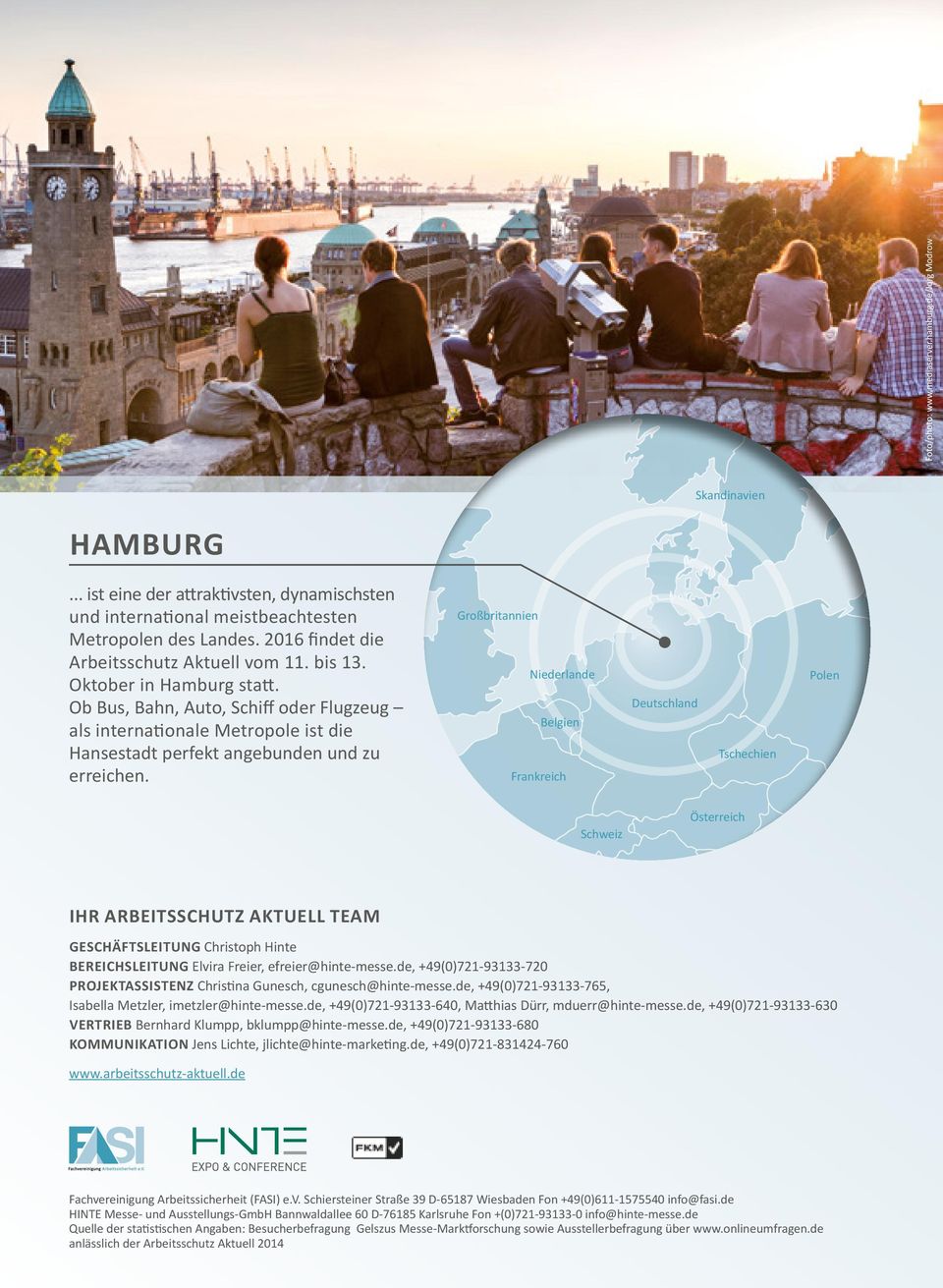 Ob Bus, Bahn, Auto, Schiff oder Flugzeug als internationale Metropole ist die Hansestadt perfekt angebunden und zu erreichen.
