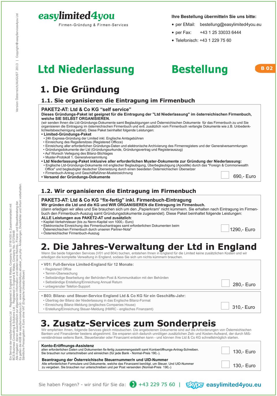 österreichischen Firmenbuch, welche SIE SELBST ORGANISIEREN.