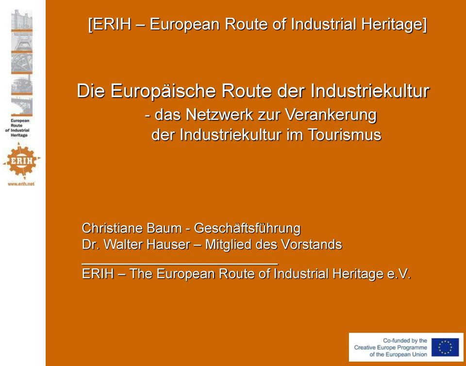 Industriekultur im Tourismus Christiane Baum - Geschäftsführung Dr.