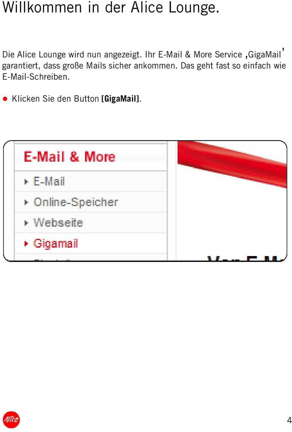 Ihr E-Mail & More Service GigaMail garantiert, dass große
