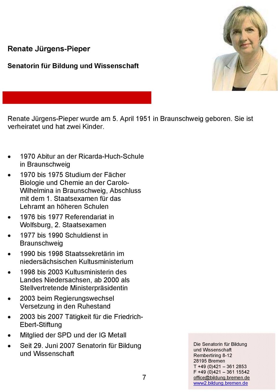 Staatsexamen für das Lehramt an höheren Schulen 1976 bis 1977 Referendariat in Wolfsburg, 2.
