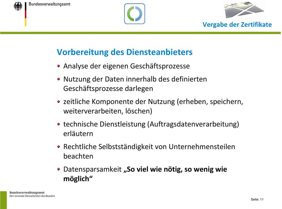 speichern, weiterverarbeiten, löschen) technische Dienstleistung (Auftragsdatenverarbeitung) erläutern