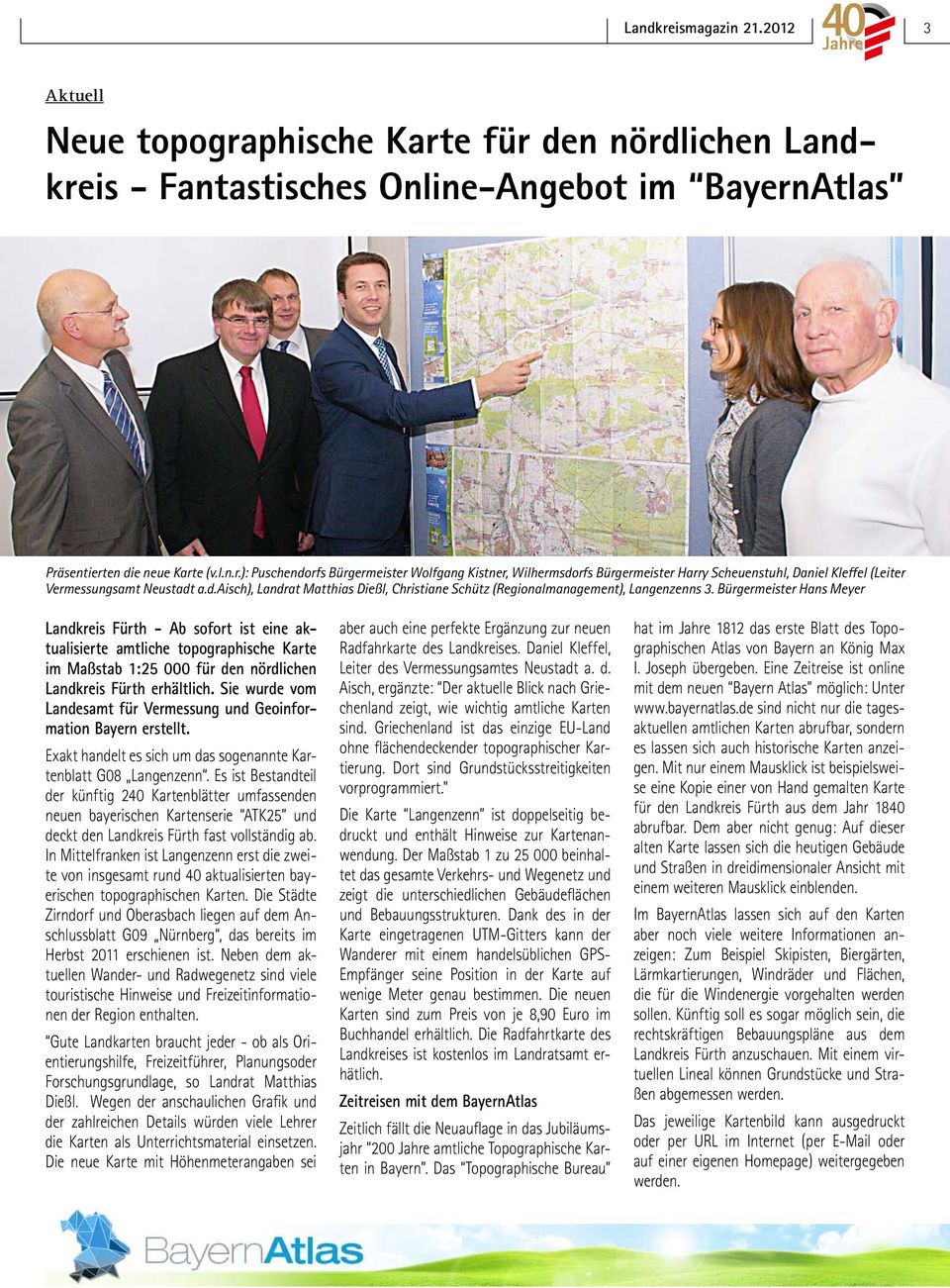 Bürgermeister Hans Meyer Landkreis Fürth - Ab sofort ist eine aktualisierte amtliche topographische Karte im Maßstab 1:25 000 für den nördlichen Landkreis Fürth erhältlich.