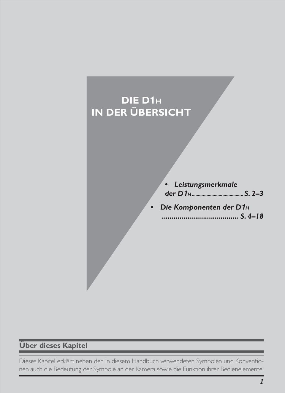 4 18 Über dieses Kapitel Dieses Kapitel erklärt neben den in diesem