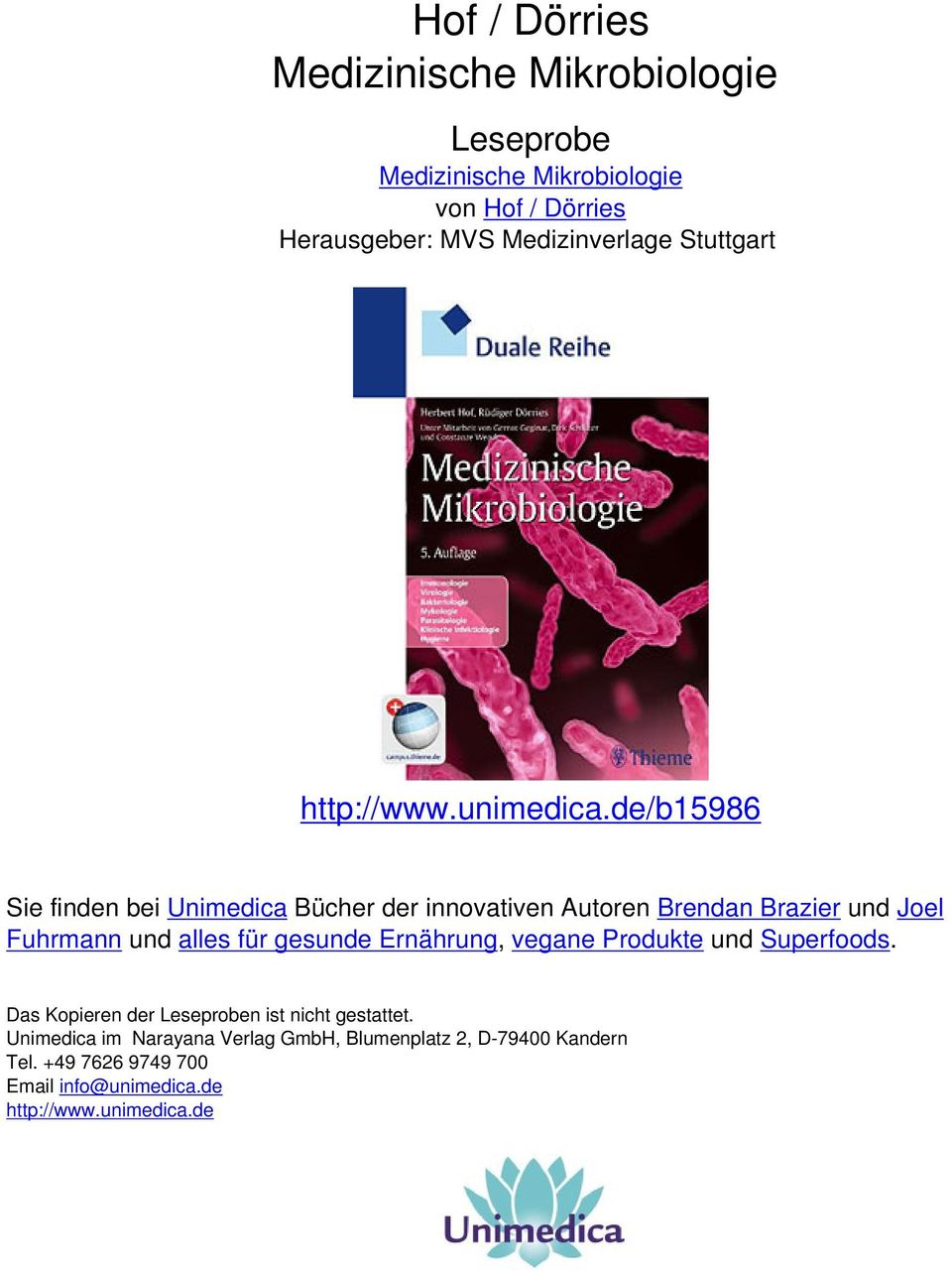de/b15986 Sie finden bei Unimedica Bücher der innovativen Autoren Brendan Brazier und Joel Fuhrmann und alles für gesunde