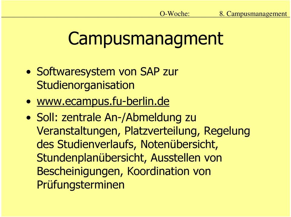 de Soll: zentrale An-/Abmeldung zu Veranstaltungen, Platzverteilung,