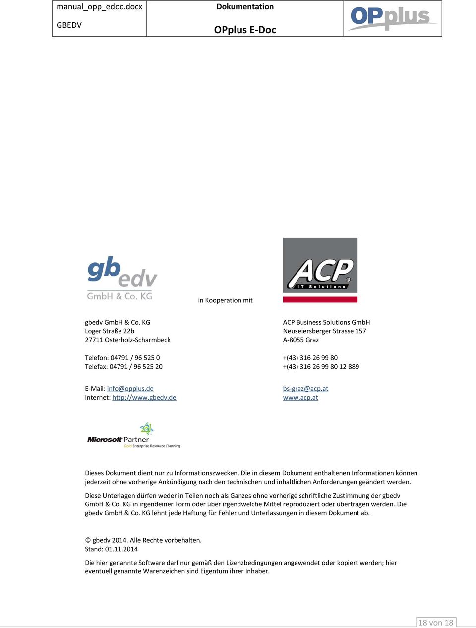 99 80 12 889 E-Mail: info@opplus.de Internet: http://www.gbedv.de bs-graz@acp.at www.acp.at Dieses Dokument dient nur zu Informationszwecken.