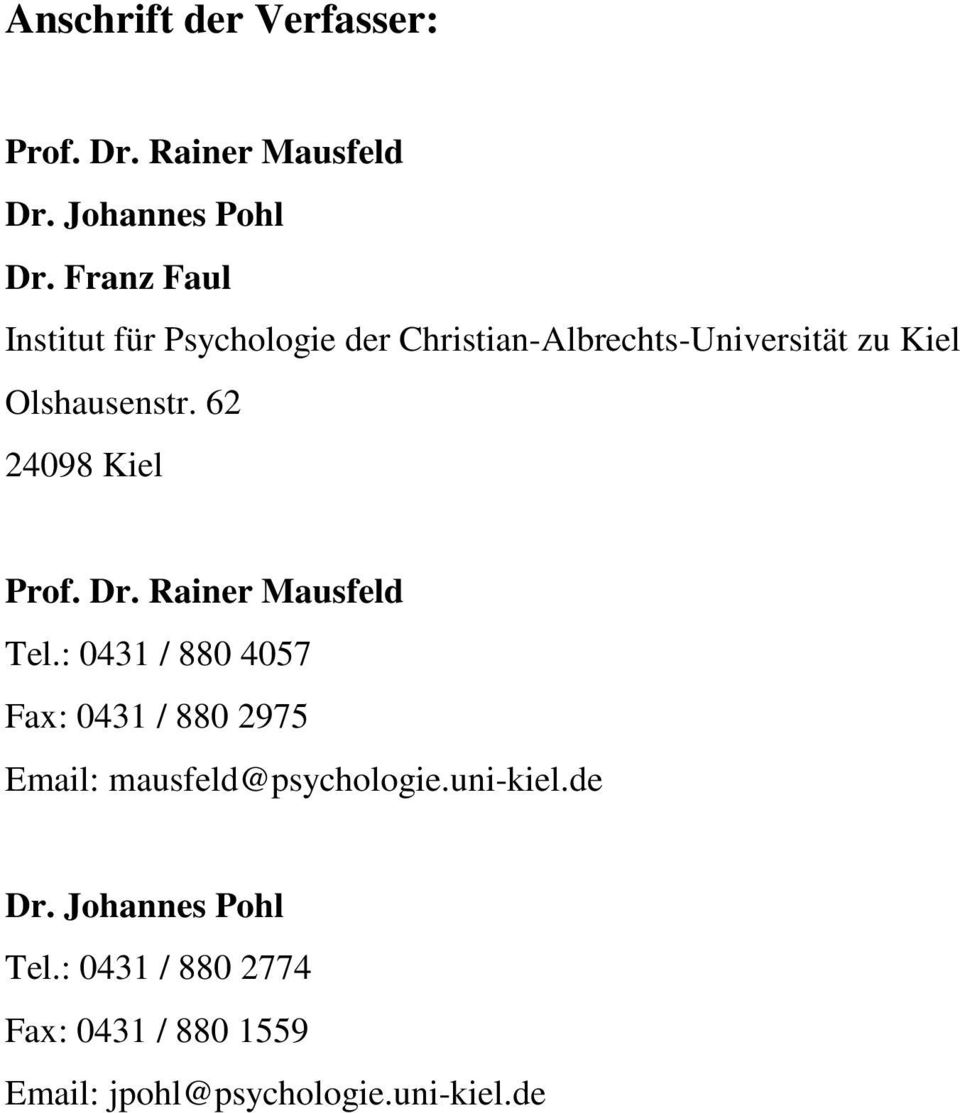 62 24098 Kiel Prof. Dr. Rainer Mausfeld Tel.
