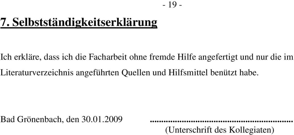 Literaturverzeichnis angeführten Quellen und Hilfsmittel