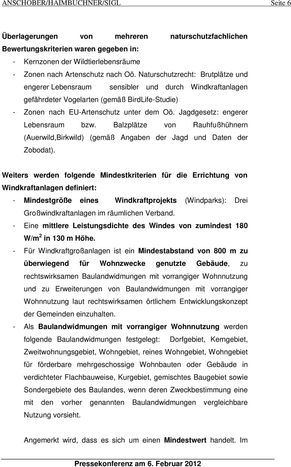 Jagdgesetz: engerer Lebensraum bzw. Balzplätze von Rauhfußhühnern (Auerwild,Birkwild) (gemäß Angaben der Jagd und Daten der Zobodat).