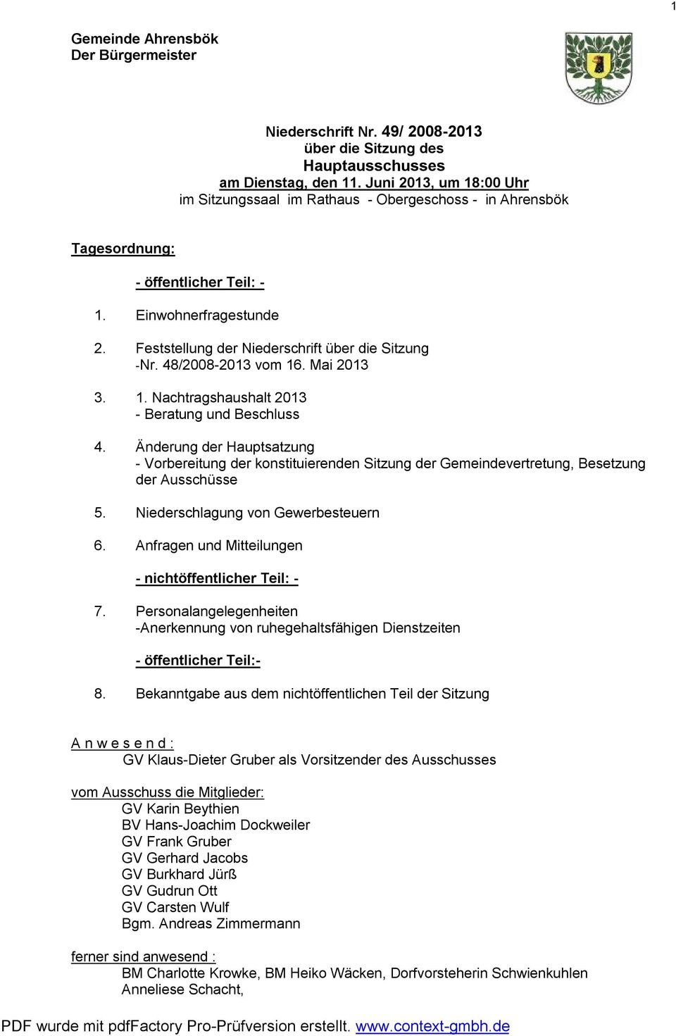 48/20082013 vom 16. Mai 2013 3. 1. Nachtragshaushalt 2013 Beratung und Beschluss 4.