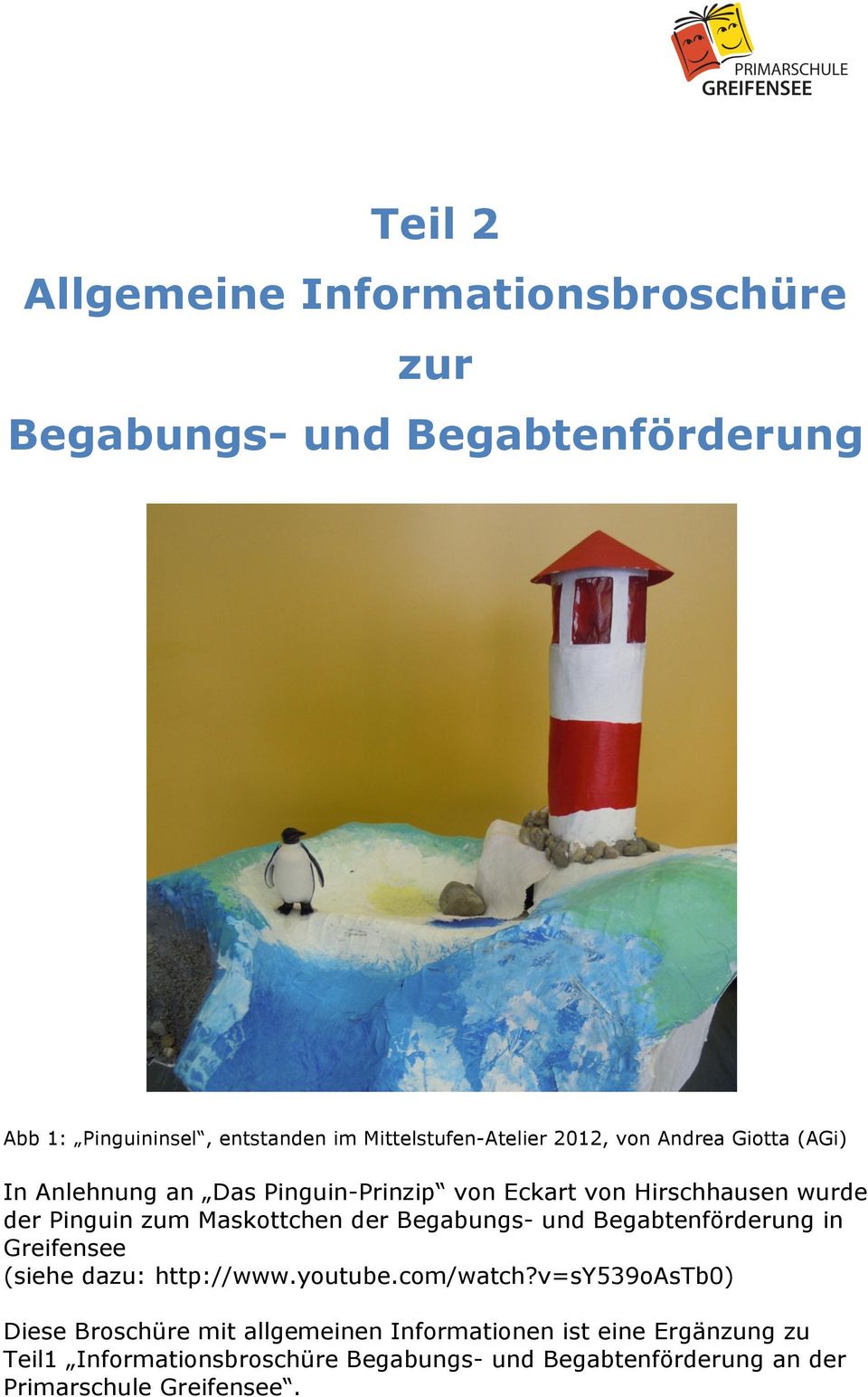 Begabungs- und Begabtenförderung in Greifensee (siehe dazu: http://www.youtube.com/watch?