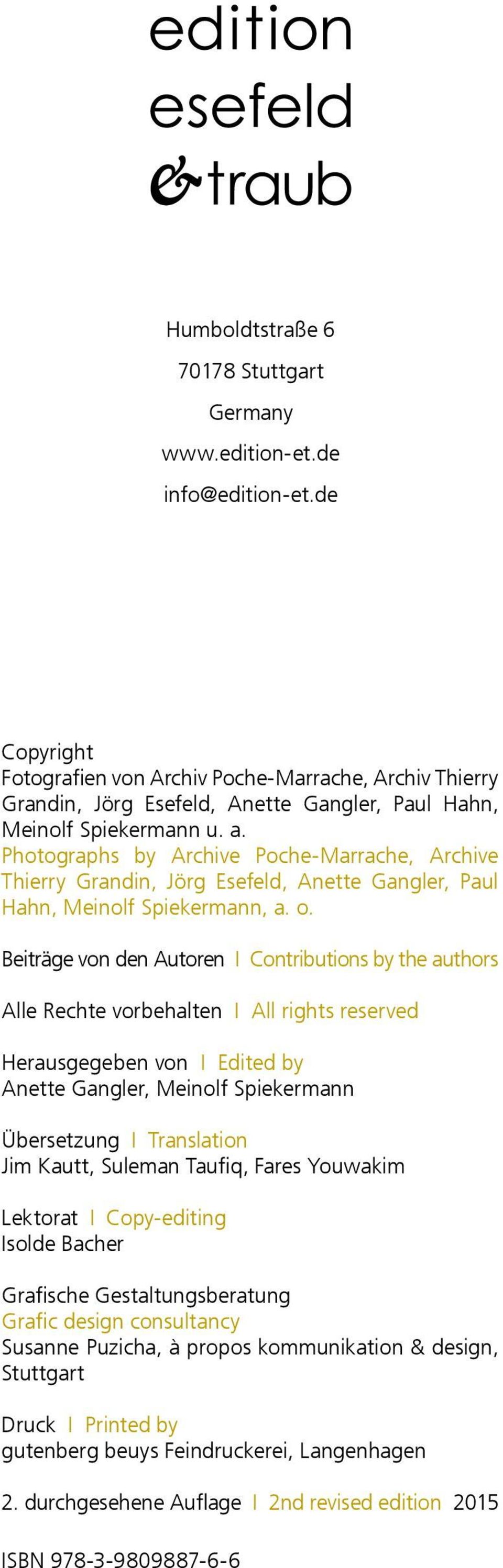Photographs by Archive Poche-Marrache, Archive Thierry Grandin, Jörg Esefeld, Anette Gangler, Paul Hahn, Meinolf Spiekermann, a. o.