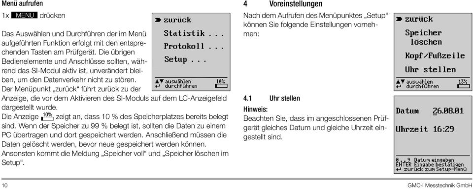 Der Menüpunkt zurück führt zurück zu der Anzeige, die vor dem Aktivieren des SI-Moduls auf dem LC-Anzeigefeld dargestellt wurde.