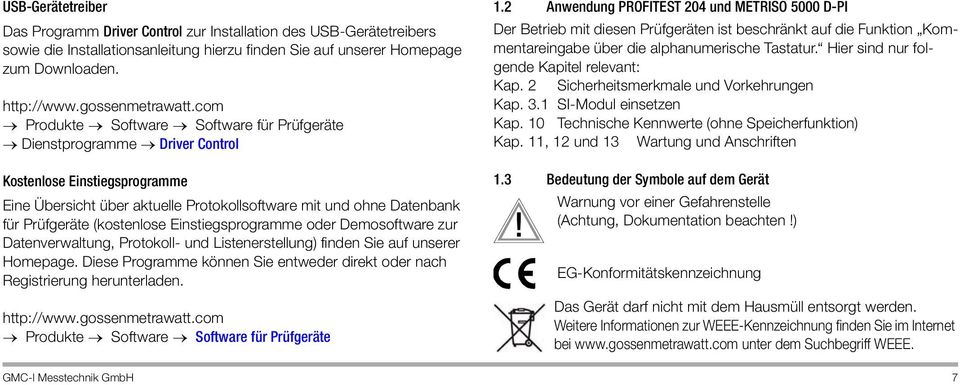 com Produkte Software Software für Prüfgeräte Dienstprogramme Driver Control Kostenlose Einstiegsprogramme Eine Übersicht über aktuelle Protokollsoftware mit und ohne Datenbank für Prüfgeräte