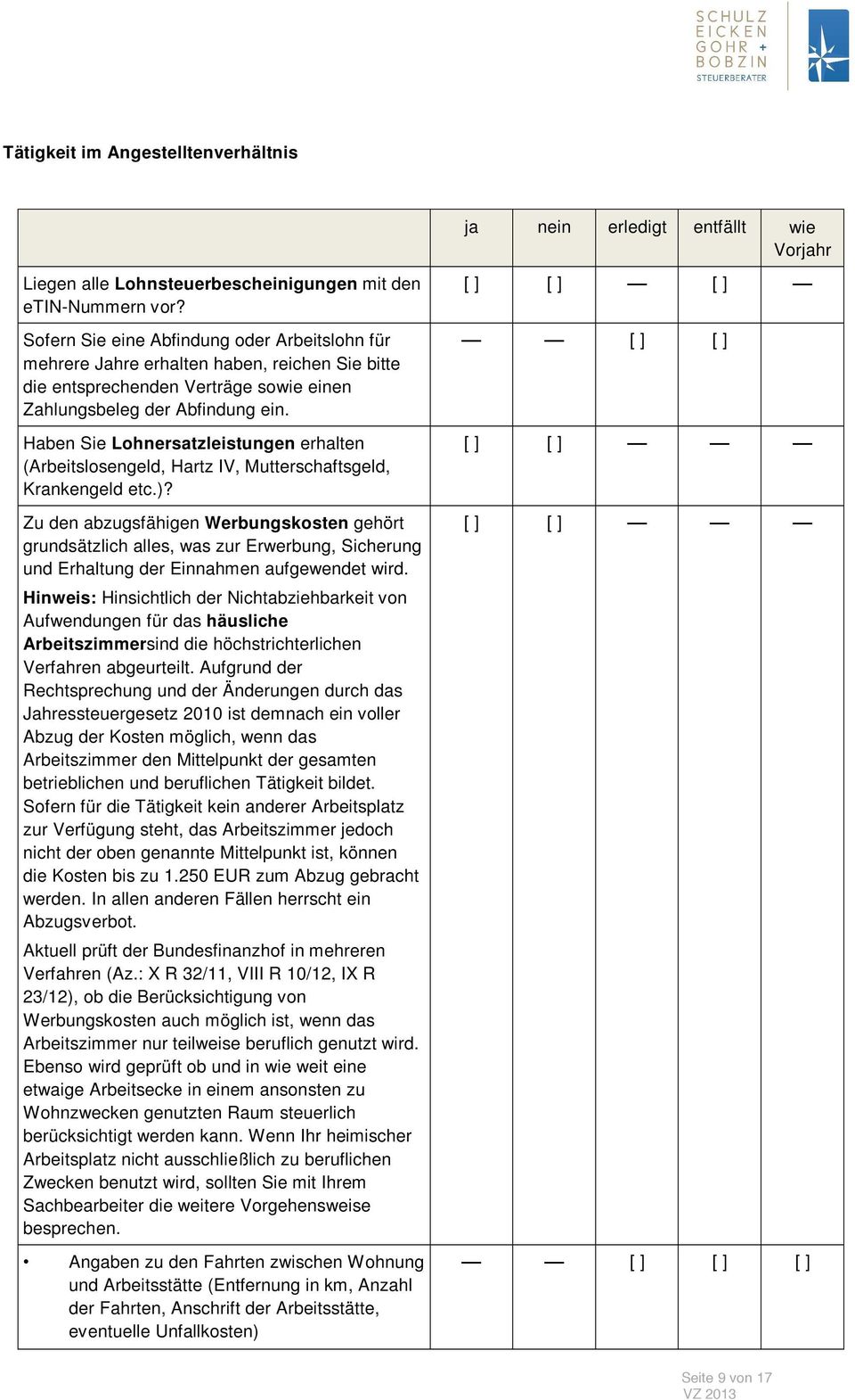 Haben Sie Lohnersatzleistungen erhalten (Arbeitslosengeld, Hartz IV, Mutterschaftsgeld, Krankengeld etc.)?