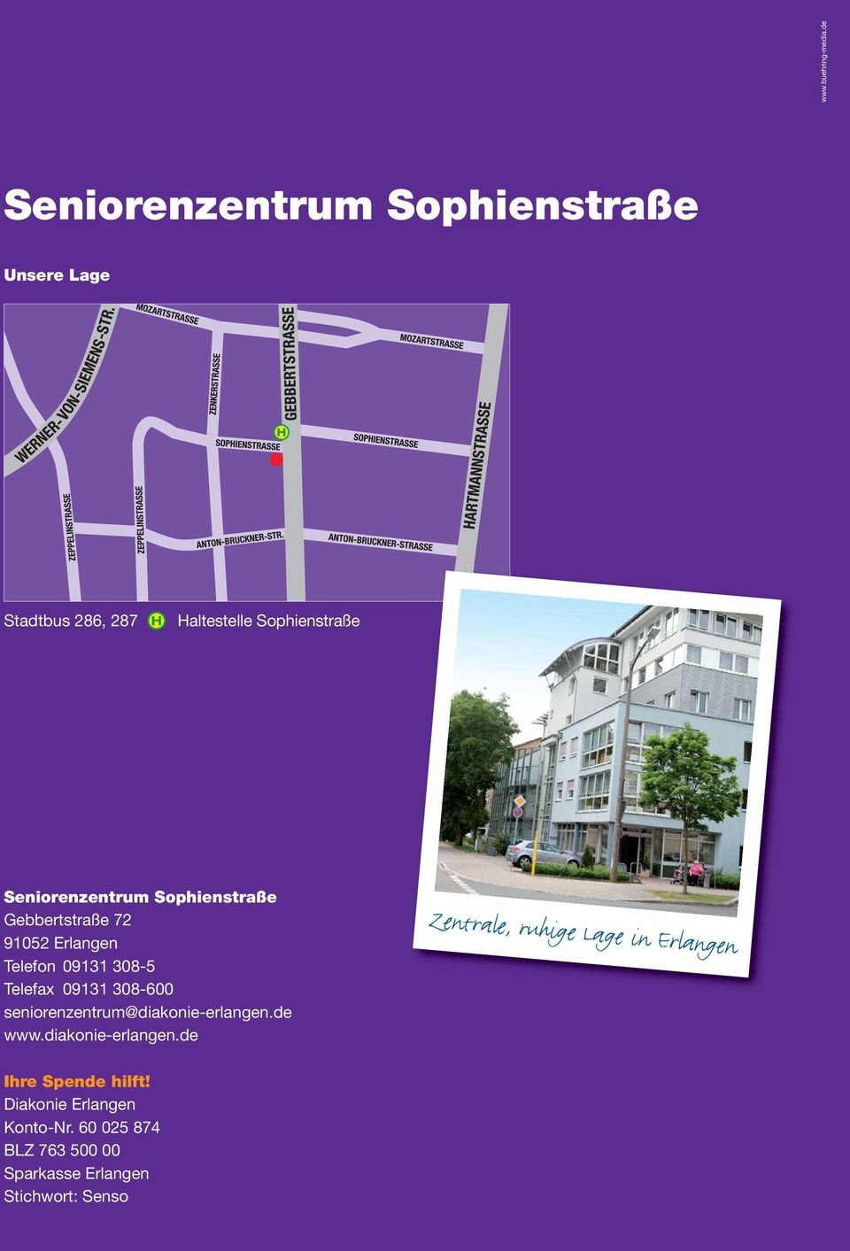 Seniorenzentrum Sophienstraße Gebbertstraße 72 91052 Erlangen Telefon 09131 308-5 Telefax 09131 308-600